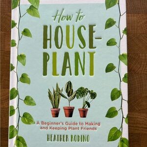 How to Houseplant Book
